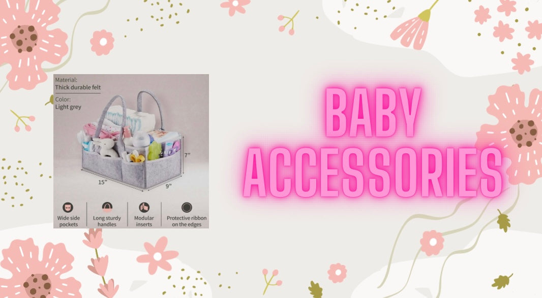 Baby accessories