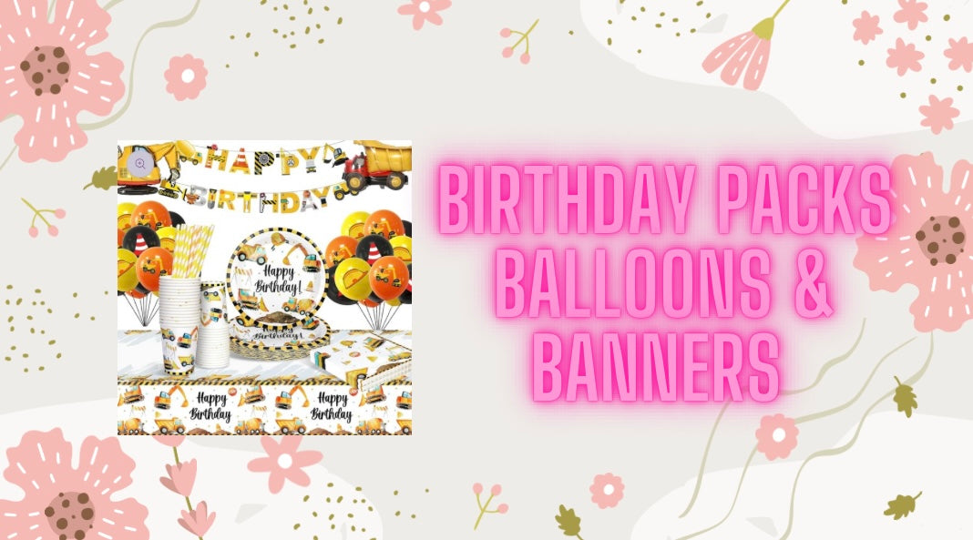 Birthday Packs Balloons & Banners