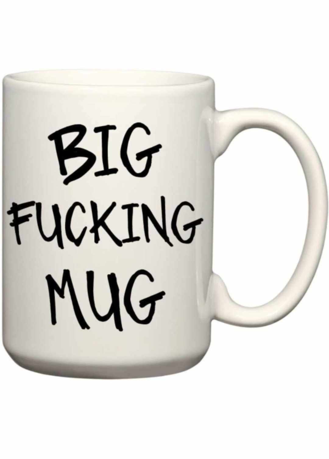 Adult Humour Big Fucking Mug